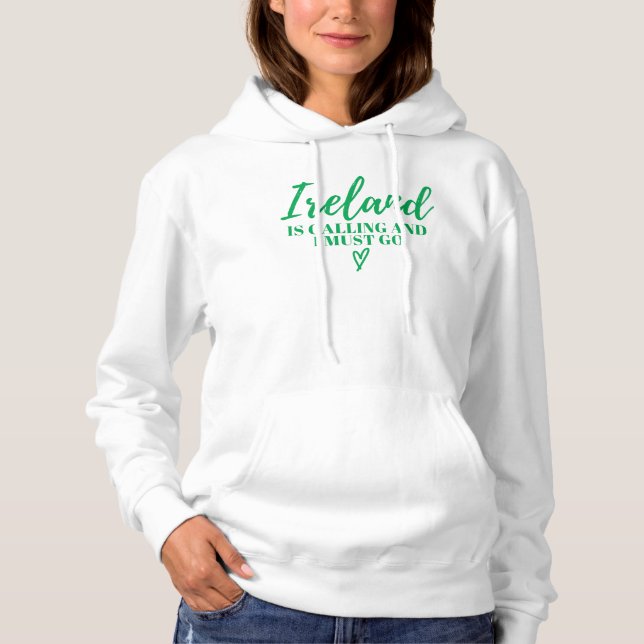 Pull À Capuche L'Irlande Appelle Et Je Dois Aller-Irlande-Drôle (Devant)