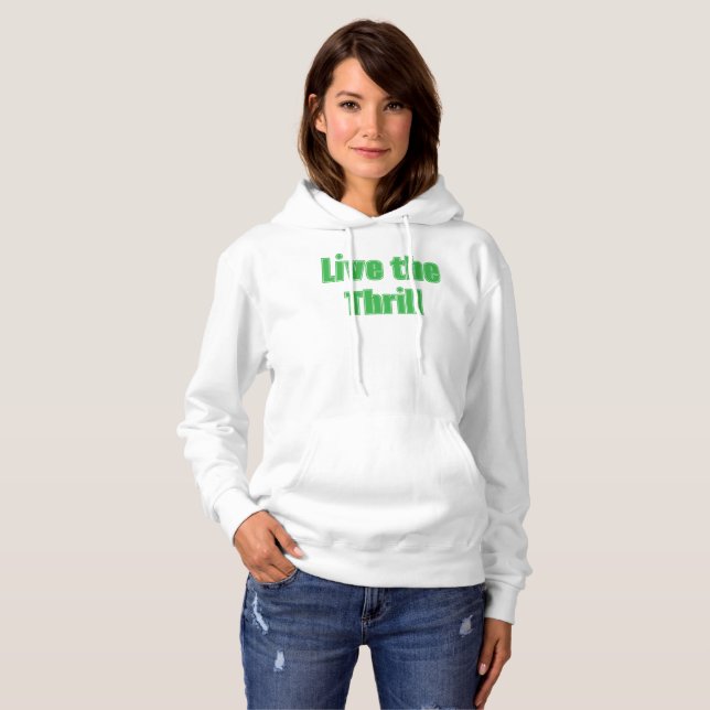 Pull À Capuche Live the Thrill T-Shirt (Devant entier)