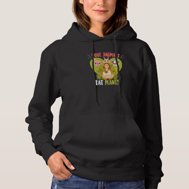 Pull À Capuche Love Animals Eat Plants  Healthy Veggie Vegan Farm (Devant)