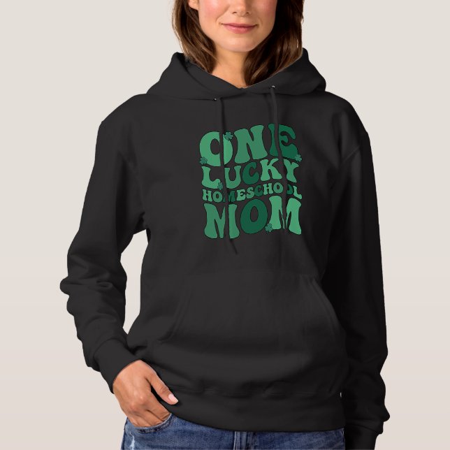 Pull À Capuche Lucky Homeschool Mom St Patrick's Day Homeschoolin (Devant)