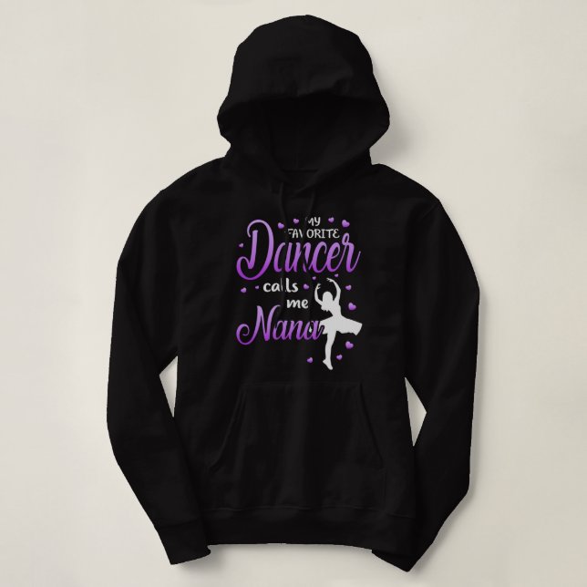 Pull À Capuche Ma danseuse préférée m'appelle Nana Dance Grandma  (Design devant)