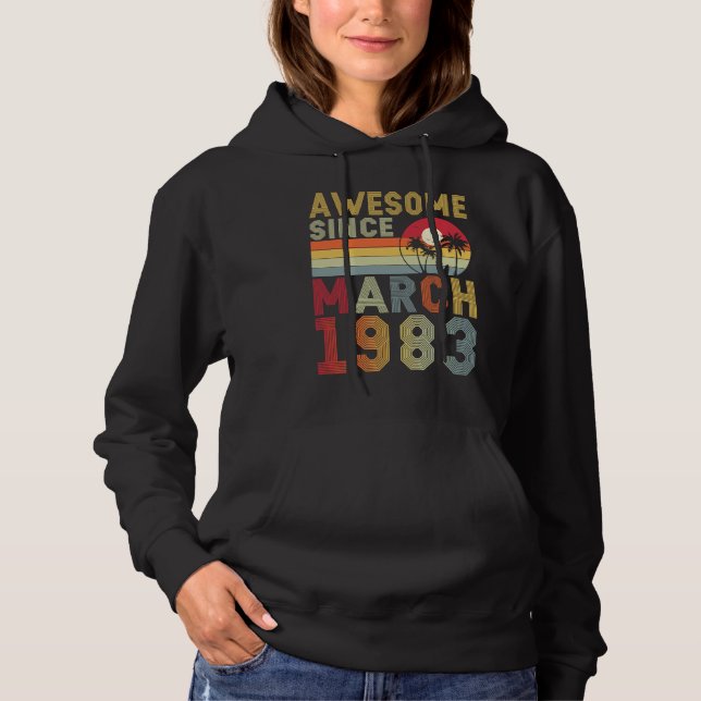 Pull À Capuche Magnifique depuis mars 1983 40e anniversaire 40 an (Devant)
