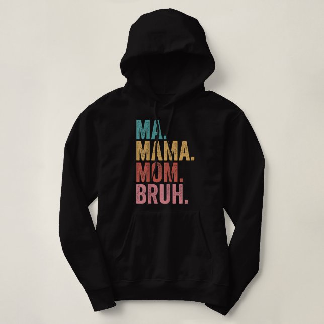 Pull À Capuche Maman maman Bruh (Design devant)