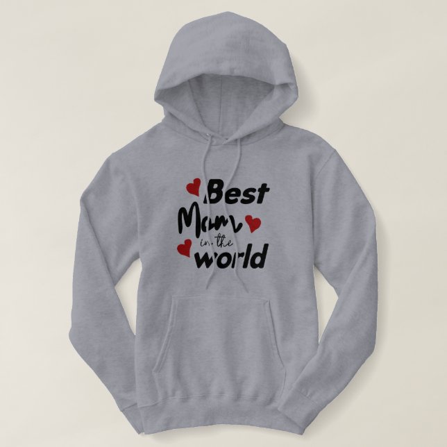 Pull À Capuche Meilleure maman au monde Fête des mères (Design devant)