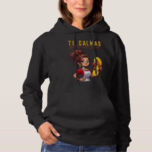 Pull À Capuche Mère mexicaine espagnole Expression Te Calmas O