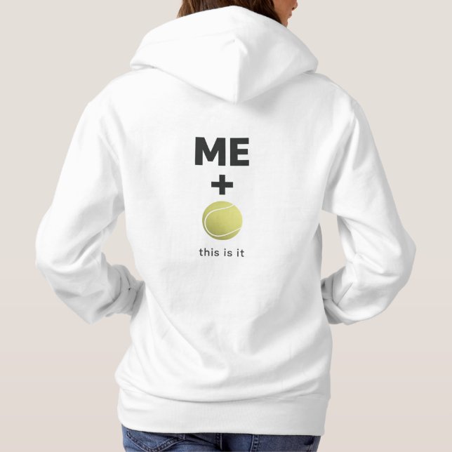 Pull À Capuche Moi + Balle de Tennis – C'est Tout Énoncé Minimal (Dos)