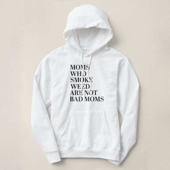 PULL À CAPUCHE MÓM QUI FUME DE LA MOITIÉ NE SONT PAS MAUVAIS MOMS (Design devant)