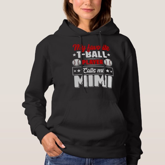 Pull À Capuche Mon Joueur préféré de T-Ball m'appelle Mimi Mère D (Devant)