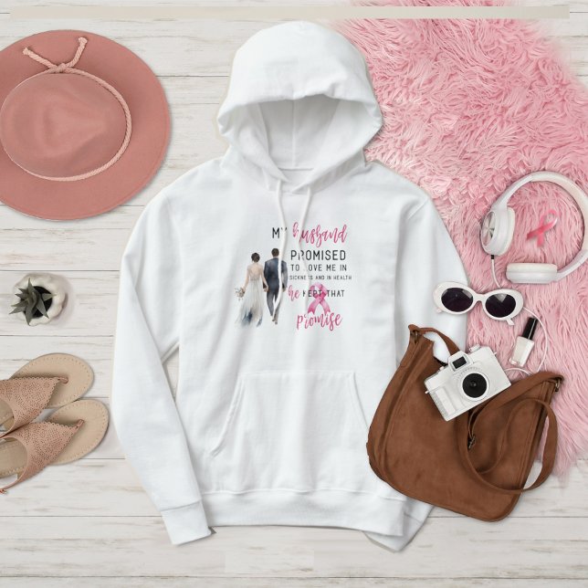 Pull À Capuche Mon mari m'a promis de m'aimer Cancer du sein rose (Créateur téléchargé)