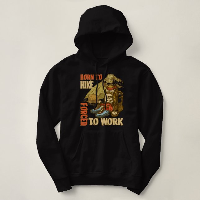 Pull À Capuche Né À La Randonnée Forcée À Travailler Randonnée Dr (Design devant)