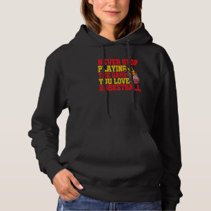 Pull À Capuche Ne cessez jamais de jouer au jeu que vous aimez Ba