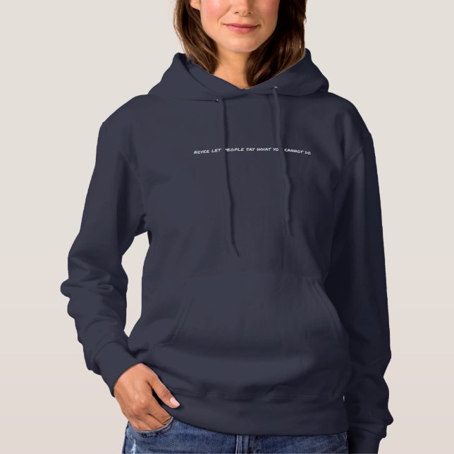 Pull À Capuche Ne laissez jamais les gens dire Sweatshirt basique (Devant)