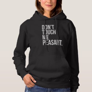 Pull À Capuche Ne me touchez pas Peasant Sarcastique roi Royal