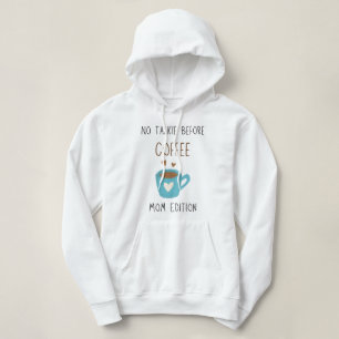 Pull À Capuche No Talkie Before Coffee - Mom Edition