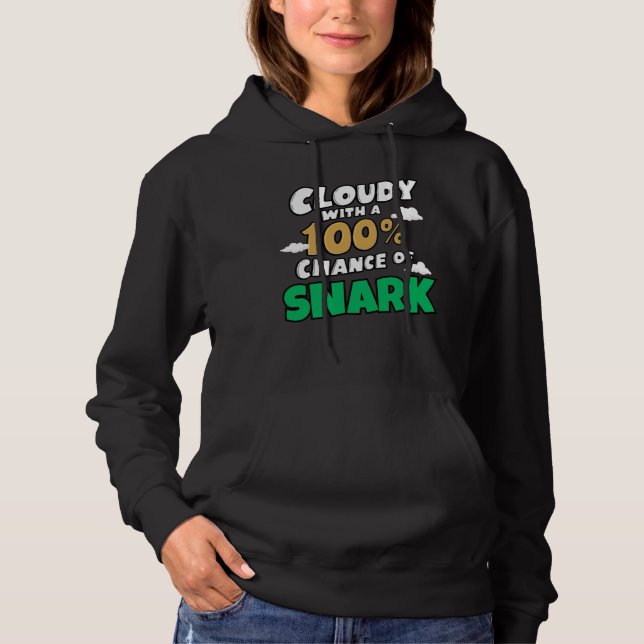 Pull À Capuche Nuageux 100 Chance de Snark Humour météorologique  (Devant)