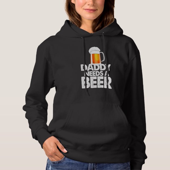 Pull À Capuche Papa a besoin d'une bière  Amour de la bière (Devant)