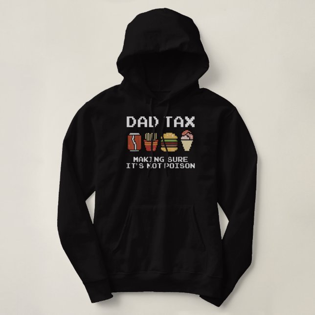 Pull À Capuche Papa Plaisanter Papa Impôt S'Assurer Que Ce N'Est  (Design devant)