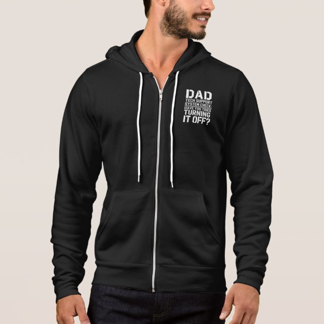 Pull À Capuche Papa Support Technique – Avez-vous essayé de l'éte (Devant)