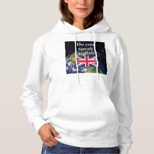 Pull À Capuche "Parles-tu anglais ?" en anglais. Drapeau et Terre
