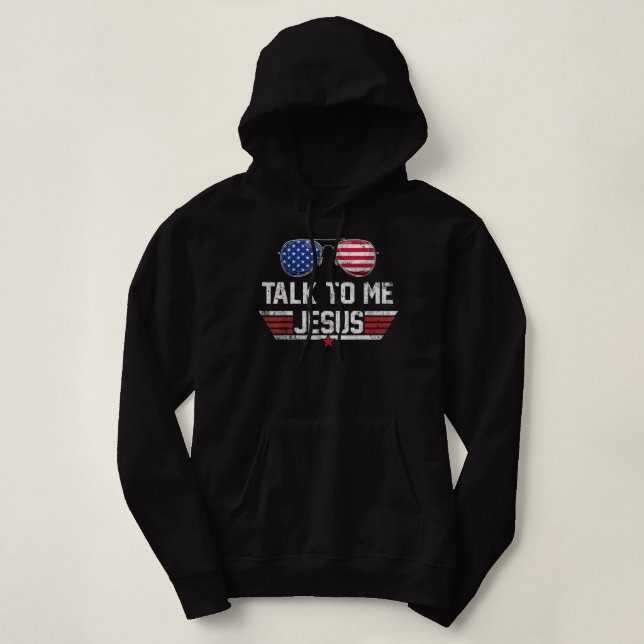 Pull À Capuche Parlez à moi Jésus lunettes US Drapeau Amérique 4e (Design devant)