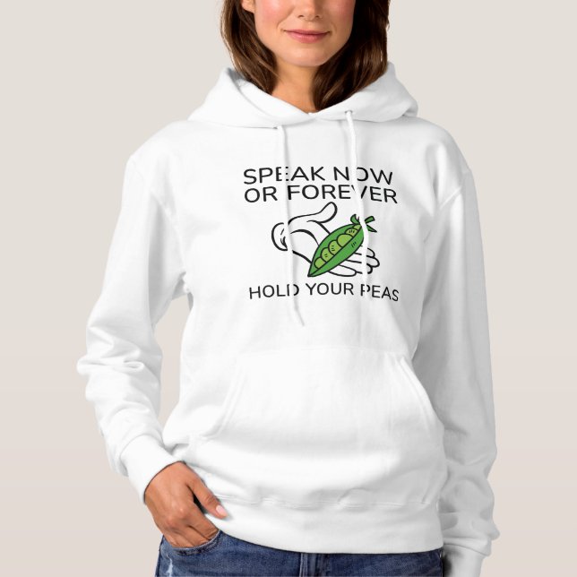 Pull À Capuche Parlez Maintenant Ou Pour Toujours Tenir Vos Pois (Devant)