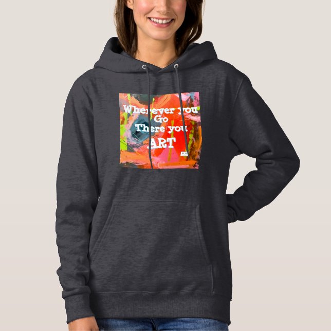 Pull À Capuche “Partout où vous allez, vous êtes là” sweatshirt o (Devant)