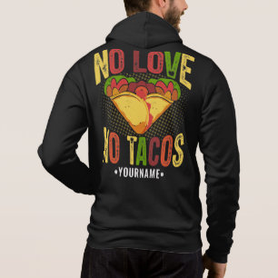 Pull À Capuche Pas d'amour pas de tacos Drôle de jeu de mots sur 