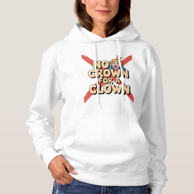 Pull À Capuche Pas de couronne pour un art de satire clown (Devant)