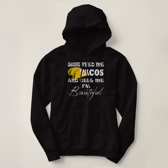 Pull À Capuche Passez-moi des tacos mardi Dites-moi que je suis B (Design devant)