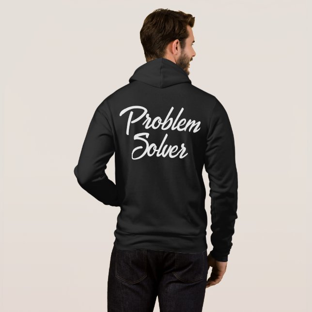 Pull À Capuche Personnaliser PROBLEM SOLVER Hommes Drôle cadeau g (Dos entier)