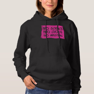 Pull À Capuche Pro Science Pro Choice Pro Lutter contre la droite