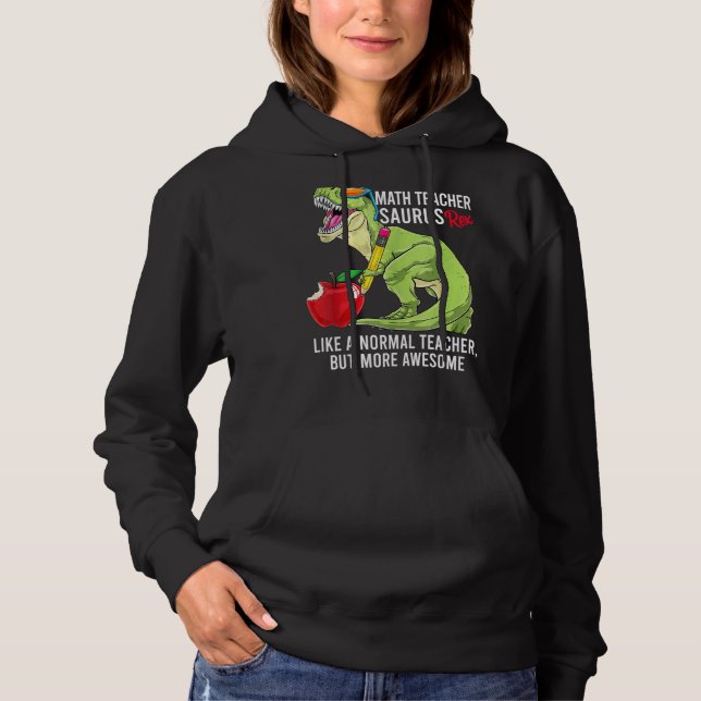 Pull À Capuche Professeur De Maths Saurus Rex Comme Un Enseignant (Devant)
