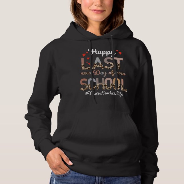 Pull À Capuche Professeur De Musique cool Bonne Dernière Journée  (Devant)