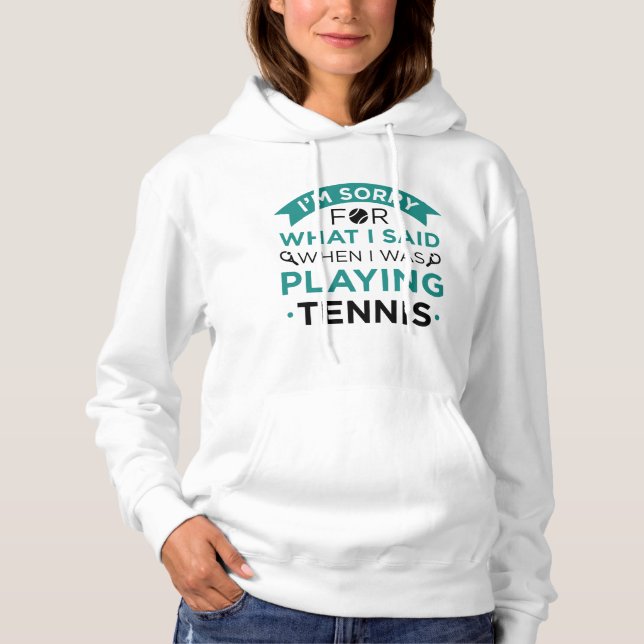 Pull À Capuche Quand Je Jouais Au Tennis (Devant)