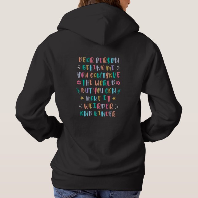 Pull À Capuche Rendez le monde plus bizarre et plus gentil (Dos)