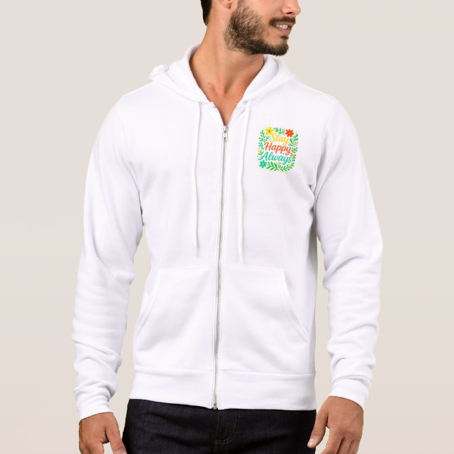 Pull À Capuche Restez heureux Citation Toujours Motivationnelle D (Devant)