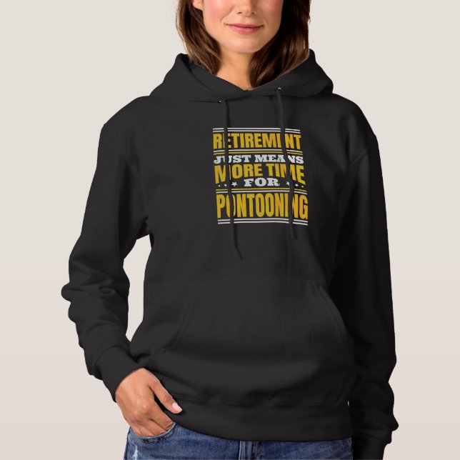 Pull À Capuche Retraite Plus De Temps Pour Le Ponton (Devant)