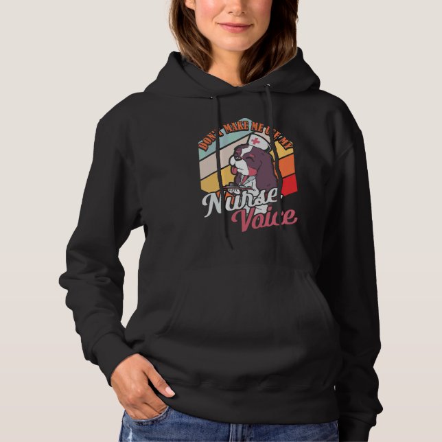 Pull À Capuche Retro Dog Ne Me Faites Pas Utiliser Mon Infirmière (Devant)
