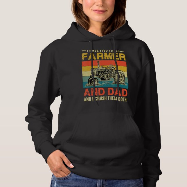 Pull À Capuche Retro J'Ai Deux Titres Fermier Et Papa Fat Agricol (Devant)