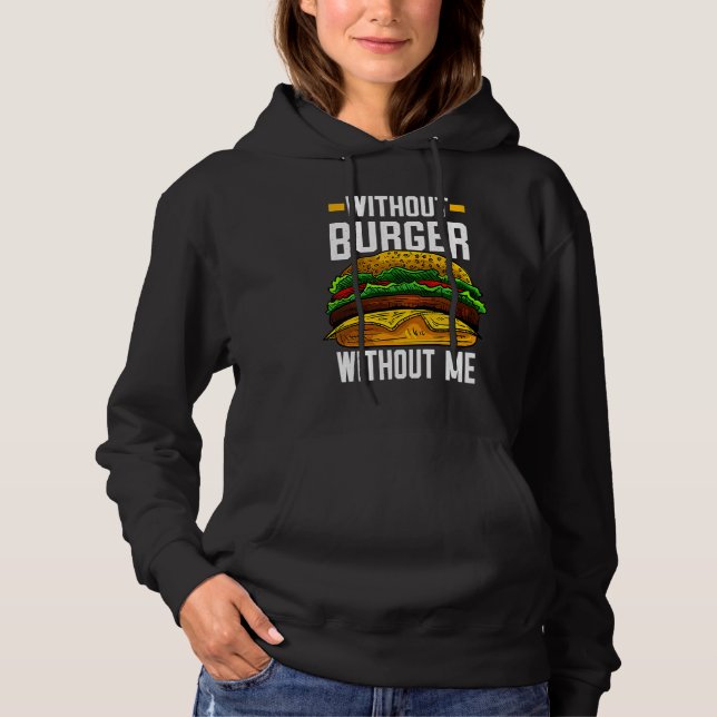 Pull À Capuche Sans Burger Sans Moi Je Cheeseburger Je Burger (Devant)