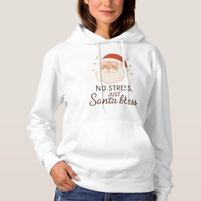 Pull À Capuche Santa Bless Hoodie – No Stress Christmas Vibes (Devant)