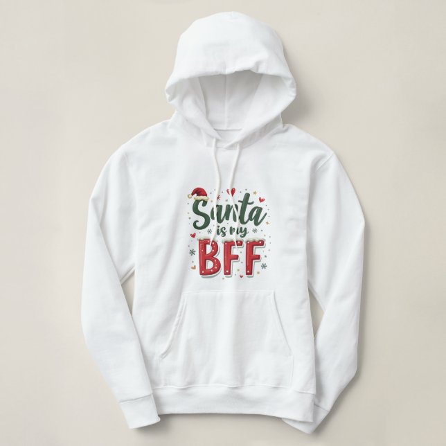 Pull À Capuche Santa Is My BFF Funny Christmas (Design devant)