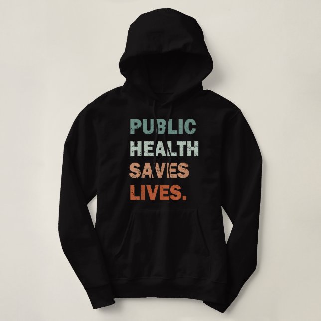 Pull À Capuche Santé Publique Sauve Des Vies Travailleur en Santé (Design devant)