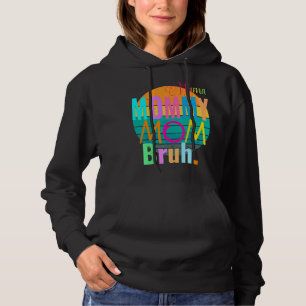Pull À Capuche Sarcastique maman maman maman maman Bruh Vintage G