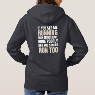 Pull À Capuche Si vous me voyez courir, c'est que les choses ont