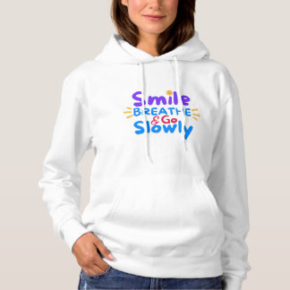Pull À Capuche Souriez, respirez et allez lentement