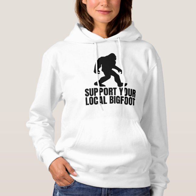 Pull À Capuche Soutenez Votre Amoureux De Bigfoot Local (Devant)