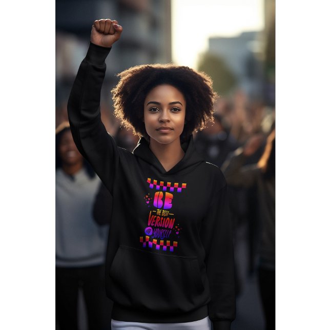 Pull À Capuche Soyez la meilleure version de vous-même (Créateur téléchargé)