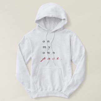 Pull À Capuche sur mon propre rythme motivation citation typograp