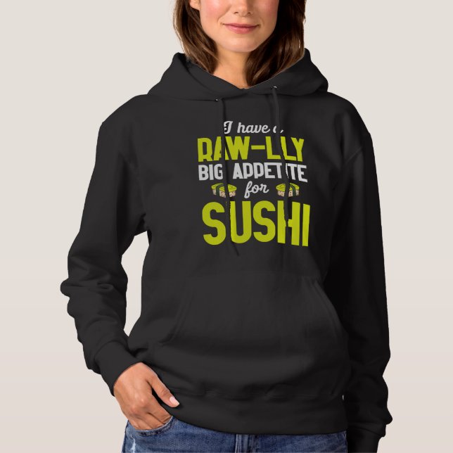 Pull À Capuche Sushi Maman, j'ai un appétit vraiment énorme pour  (Devant)